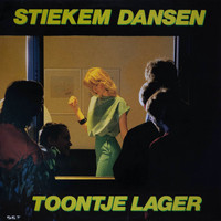Toontje Lager - Stiekem Dansen