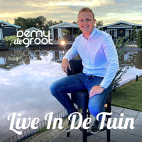 Demy de Groot - Live In De Tuin