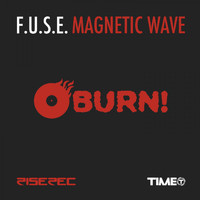 F.U.S.E. - Magnetic Wave