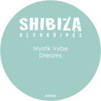 Mystik Vybe - Dreams