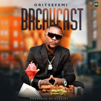 Oritse Femi - Breakfast (Explicit)