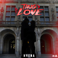 Hyena - Thug Love (Explicit)