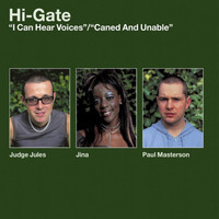 Hi-Gate - I Can Hear Voices - Caned And Unable
