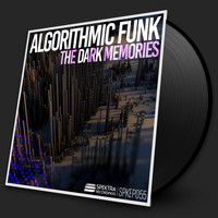 Algorithmic Funk - The Dark Memories