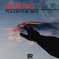 Sirens - Touch The Sky