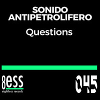 Sonido Antipetrolifero - Questions (Sunset Mix)