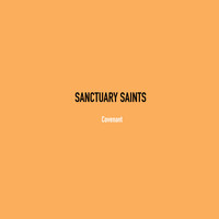 Sanctuary Saints - Covenant
