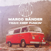 Marco Bänder - Yeah! Keep Funkin'