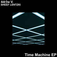 4ndr3w V. - Time Machine EP