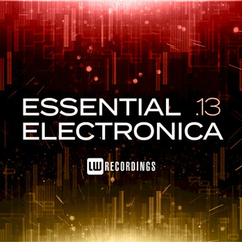 Various Artists - Essential Electronica, Vol. 13