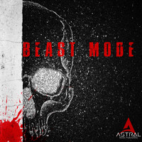 Astral - Beast Mode