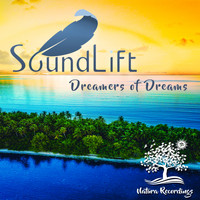 SoundLift - Dreamers of Dreams