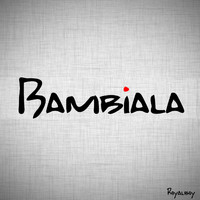 Royalboy - Bambiala