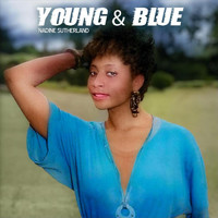Nadine Sutherland - Young & Blue