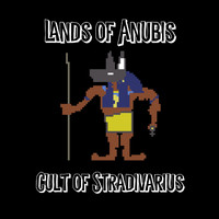 Cult of Stradivarius - Lands of Anubis