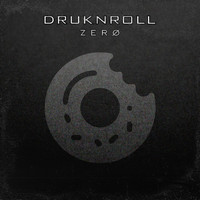 Druknroll - Zero