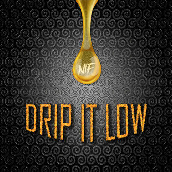 Nif - Drip It Low