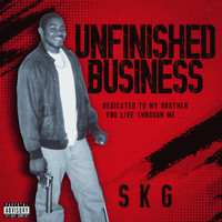 SKG - Unfinished Business (Explicit)