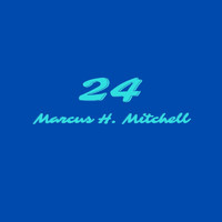 Marcus H. Mitchell - 24