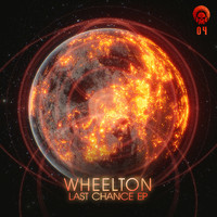 Wheelton - Last Chance EP