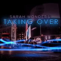 Sarah Wonders - Taking Over (Live)