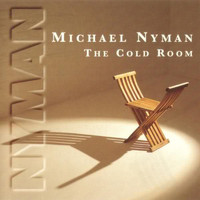 Michael Nyman - The Cold Room