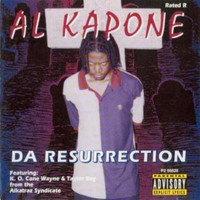 Al Kapone - Da Resurrection (Explicit)