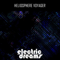 Electric Dreams - Heliosphere Voyager