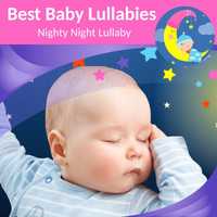Best Baby Lullabies - Nighty Night Lullaby