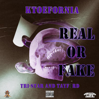 KToefornia - Real or Fake