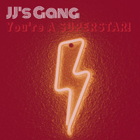 JJ's Gang - You're a Superstar!
