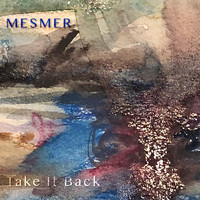 Mesmer - Take It Back
