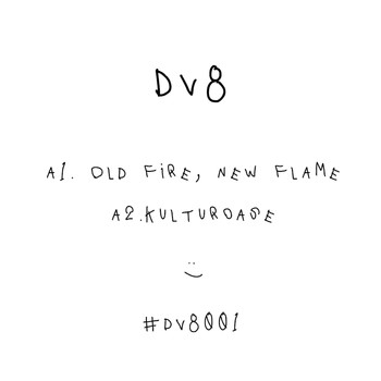 Dv8 - Old Fire,New Flame