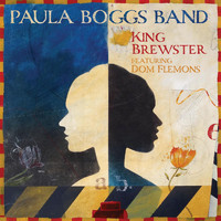 Paula Boggs Band - King Brewster (feat. Dom Flemons)