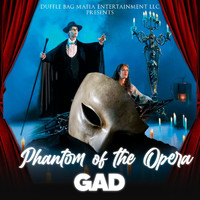 Gad - Phantom of the Opera (Radio Edit)