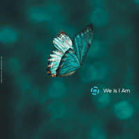 æ - We is I Am