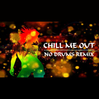 Enrico Milano - Chill Me Out (Enrico Milano Remix)