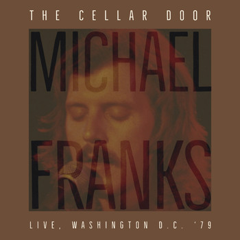 Michael Franks - The Cellar Door (Live, Washington D.C. '79)