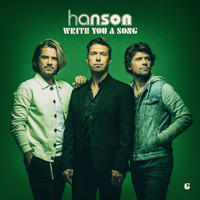Hanson - Write You a Song