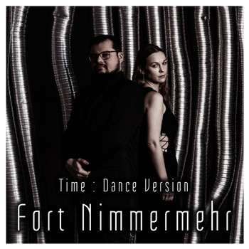 Fort Nimmermehr - Time (Dance Version)