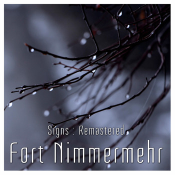 Fort Nimmermehr - Signs (Remastered) (Explicit)