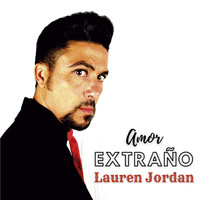 Lauren Jordan - Amor Extraño