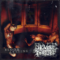 Severe Torture - Blood Letting (Explicit)