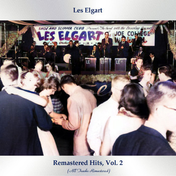 Les Elgart - Remastered Hits, Vol 2 (All Tracks Remastered)