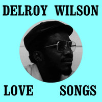 Delroy Wilson - Delroy Wilson Love Songs