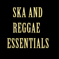 Various Artists - Ska and Reggae Essentials
