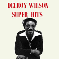 Delroy Wilson - Delroy Wilson Super Hits