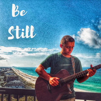 Just Will - Be Still