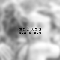 Maluns - Ava & Eve