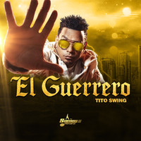 Tito Swing - El Guerrero